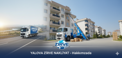 yalova zirve nakliyat asansörlü evden eve taşıma